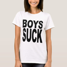 Anal domination female Boys suck tee shirt