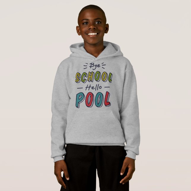 Boys' Summer Escape Hoodie - Fun "Bye School Hello (Front Full)