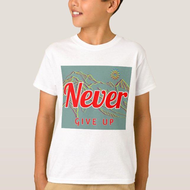 Boys T-Shirt - Never Give Up  (Front)