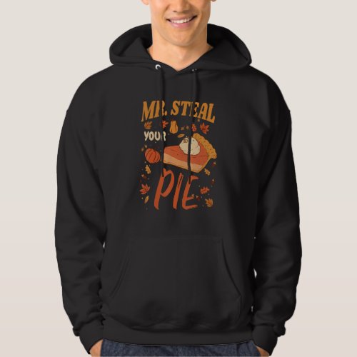 Boys Toddlers Kids  Mr Steal Your Pie Thanksgiving Hoodie