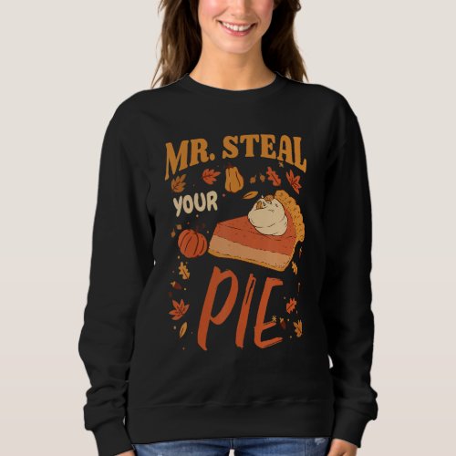 Boys Toddlers Kids  Mr Steal Your Pie Thanksgiving Sweatshirt