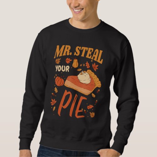 Boys Toddlers Kids  Mr Steal Your Pie Thanksgiving Sweatshirt