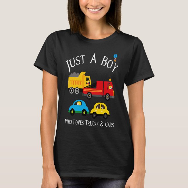 Boys Who Love Trucks & Cars T-Shirt (Front)