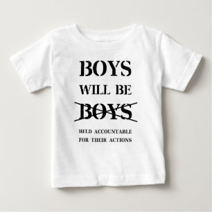 Boys will Be Boys (curse free) Baby T-Shirt