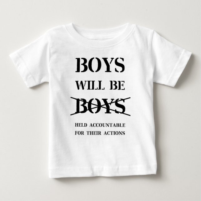 Boys will Be Boys (curse free) Baby T-Shirt (Front)