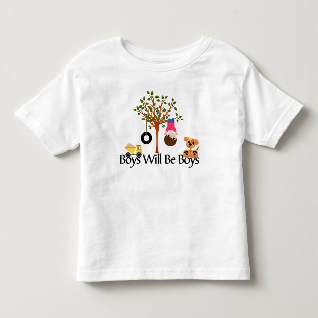 Boys will be boys ! Toddler Fine Jersey T-Shirt (Front)