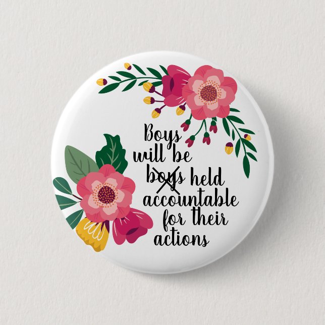 Boys Will be Held Accountable for Their Actions Button (Front)