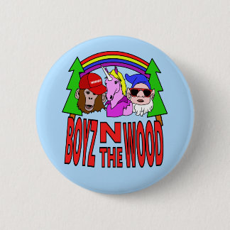 Boyz In The Wood Pinback Button