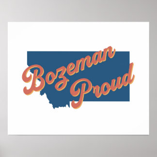 Bozeman Proud - Bozeman, Montana state print