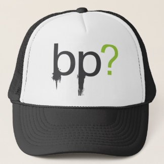 bp Green? Trucker Hat