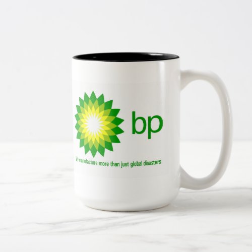 BP Manufacturer of Global Disasters Coffee Mug