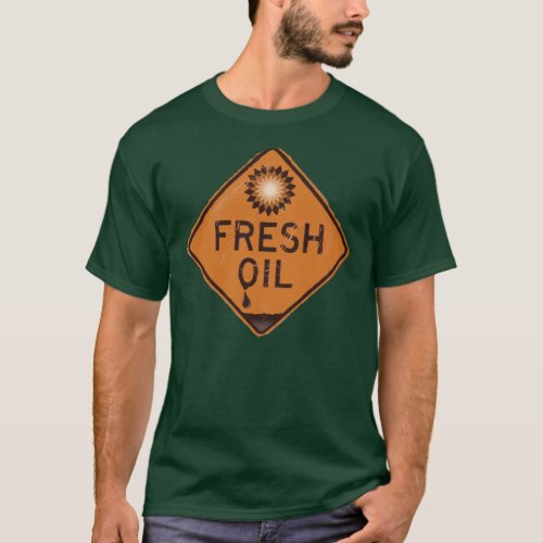 BP Oil Spill Shirt _ Fresh Oil