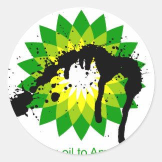BP we're bringing oil to american shores Classic Round Sticker