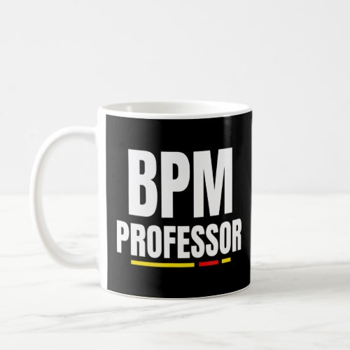 Bpm Professor Drums Drumming Bpm Professor  Coffee Mug