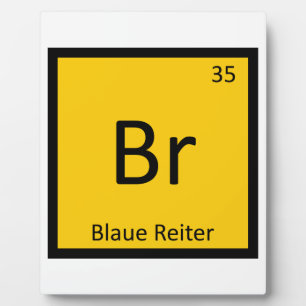 Br - Blaue Reiter Art Chemistry Periodic Table Plaque