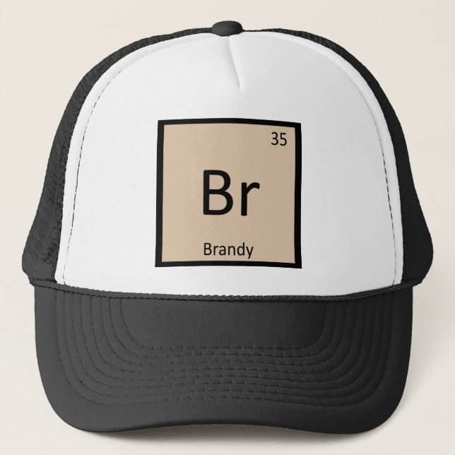 Br - Brandy Booze Chemistry Periodic Table Symbol Trucker Hat (Front)