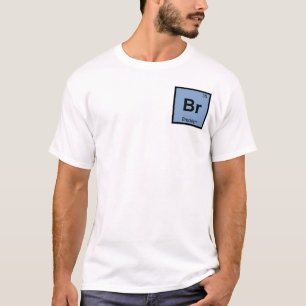Br - Brooklyn New York Chemistry Periodic Table T-Shirt