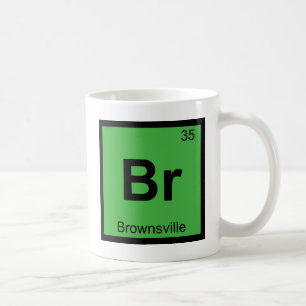 Br - Brownsville Texas Chemistry Periodic Table Coffee Mug