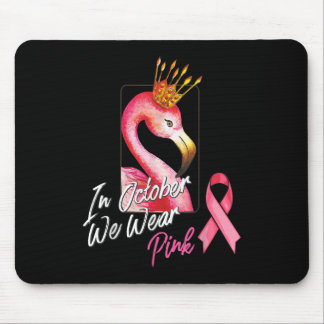 Bra In October We Wear Pink Flamingo Breast Cancer Mouse Pad