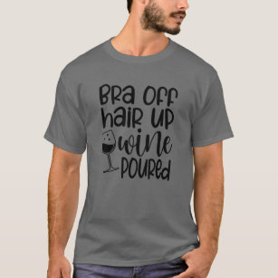 Bra Off Hair Up Wine Poured - Tote Bag - Print Shirts - High Quality
