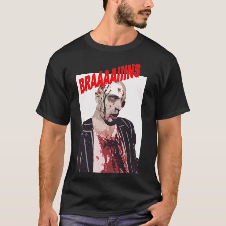 Braaaaiins Zombie Shirt