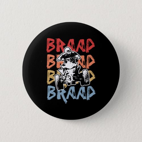 Braap Braap Braap Quad Bike ATV Rider Button