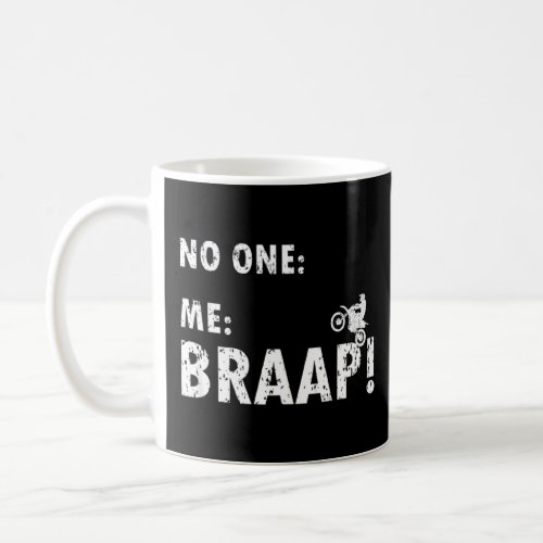 Braap Engine Noise   For Motocross  Motorcycle  Coffee Mug