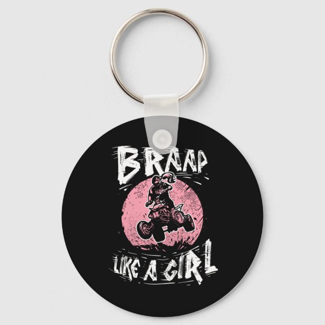 Braap Like a Girl Quad Bike Four Wheeler Keychain (Front)