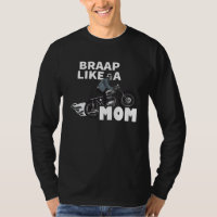 Braap Like A Mom  Motocross Biker Racing Motorcycl