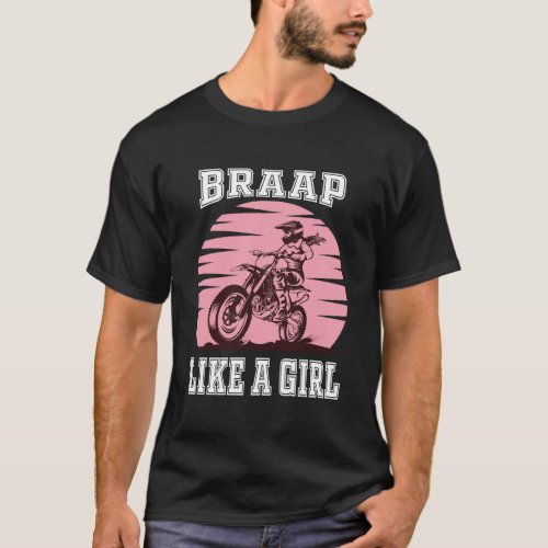 Braap Motorcycle Girl Motocross Shirt Dirt Bike
