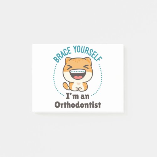 Brace Yourself Im an Orthodontist Animal Braces Post_it Notes