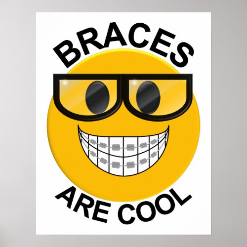 Braces Are Cool Dentist Wall Poster _Black Glasses