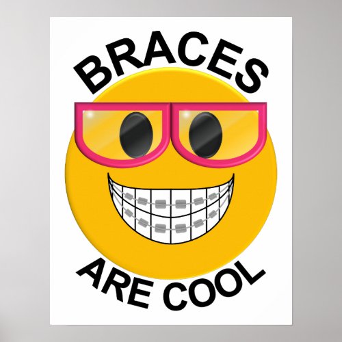 Braces Are Cool Dentist Wall Poster _ Pink Glasses