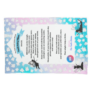 Braces, Tooth Fairies Pillowcase, for comfort Pillow Case