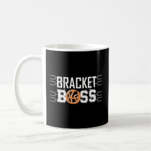 Bracket Boss Basketball Madness College March Brac Coffee Mug