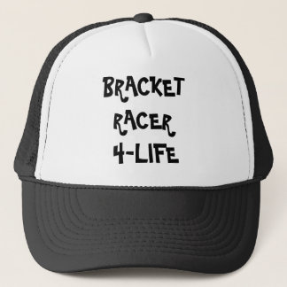 BRACKET RACER           4-LIFE, BR... - Customized Trucker Hat