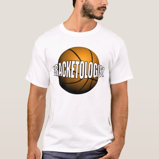 BRACKETOLOGIST T-Shirt