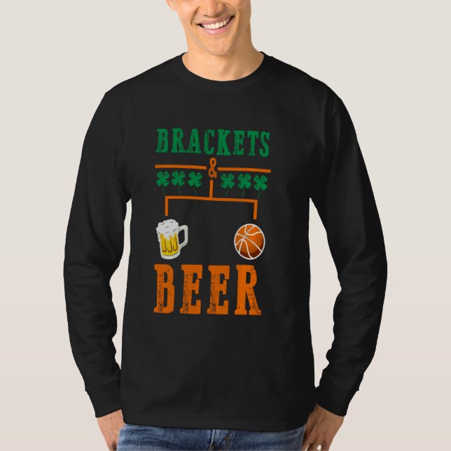 Brackets And Beer March Basketball College Madness T-Shirt (Front)