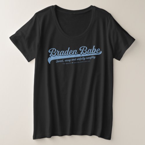Braden Babe Tshirt up to 4x