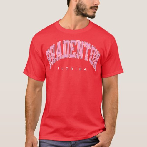 Bradenton Florida FL Varsity Style Pink Text  T_Shirt