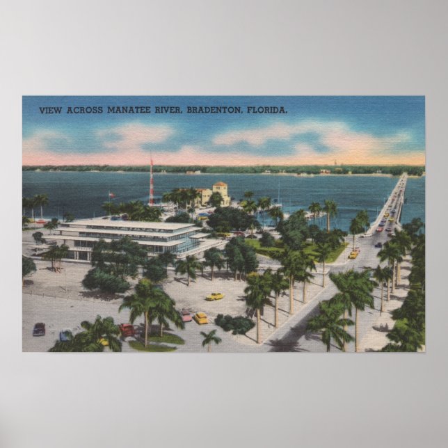 Bradenton, Florida - View Across Manatee River Poster (Front)