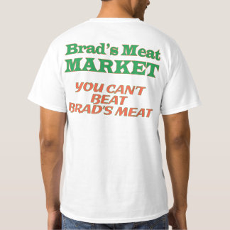 Brad's Meat Market T-Shirt