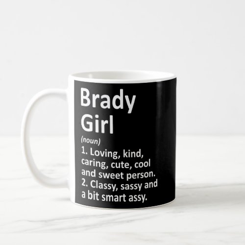 Brady Girl Tx Texas Funny City Home Roots  Coffee Mug