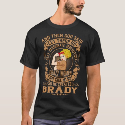 BRADY God Created Crazy Women T_Shirt