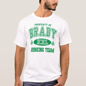 Brady Irish Drinking Team T Shirt by irishprideshirts at Zazzle