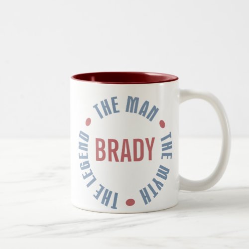 Brady Man Myth Legend Customizable Two_Tone Coffee Mug