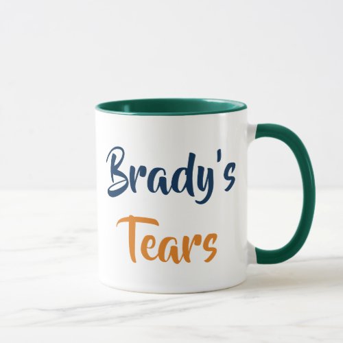 Bradys Tears Mug