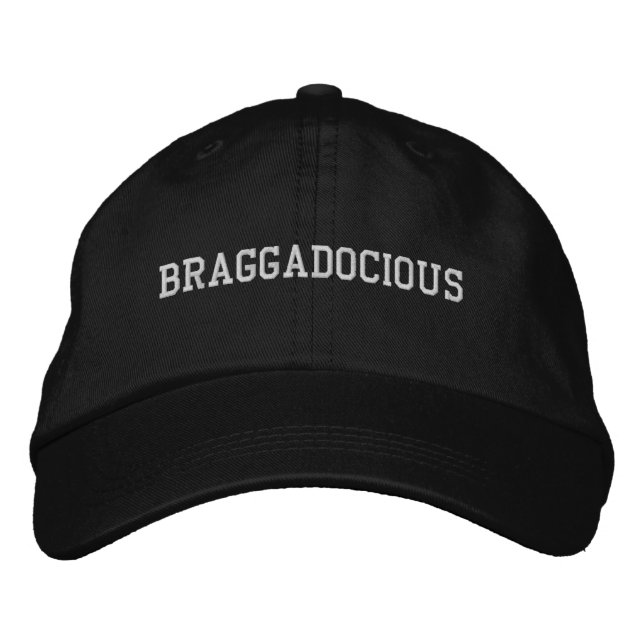 Braggadocious Black White Embroidered Statement  Baseball Cap (Front)