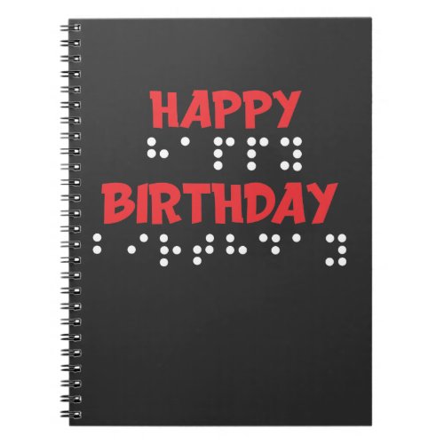 Braille Dots _ Happy Birthday t_shirt Blind Notebook