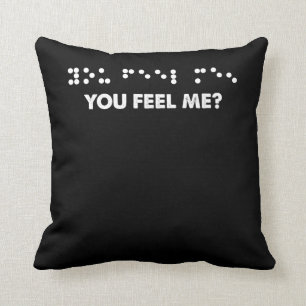 Braille Dots You Feel Me Braille Letters Blind Throw Pillow